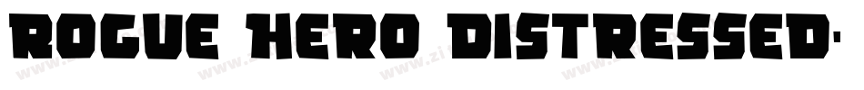 Rogue Hero Distressed字体转换